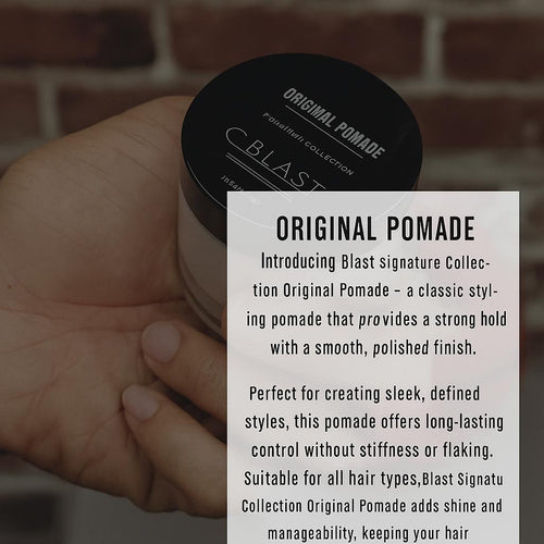 Blast Original Pomade – Signature Collection for Strong Hold, Classic Shine & Smooth Finish Hair Styling Product.